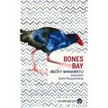 Bones Bay Becky Manawatu traduit par david Fauquemberg Éditions Au vent des îles