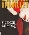 SILENCE DE MORT, de Chrystine Brouillet