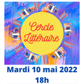 Compte rendu Cercle Littéraire du 10 mai 2022