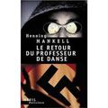 Le Retour du professeur de danse d'Henning Mankell