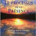 Le processus de la Présence