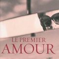 Le premier amour ~ Véronique Olmi