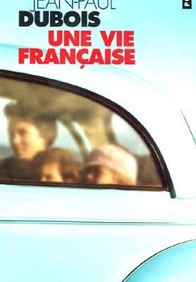 Une vie française – Jean-Paul Dubois