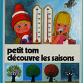 Livre Album ... PETIT TOM DECOUVRE LES SAISONS (1982) par Alain Grée 