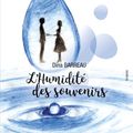 L'humidité des souvenirs, de Dina Barreau