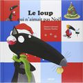 SOMMAIRE de novembre et décembre 2015: "le loup qui n'aimait pas Noël"