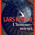 LIVRE : L'Homme-miroir (Spegelmannen) de Lars Kepler - 2020