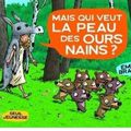 ~ Mais qui veut la peau des ours nains ? - Emile Bravo