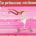 La princesse réclame