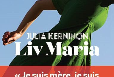 "Liv Maria" de Julia Kerninon