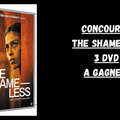 CONCOURS THE SHAMELESS  : 3 DVD A GAGNER
