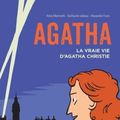  Agatha : la vraie vie d'Agatha Christie, la BD qui nous dit tout ou presque de la maman d'Hercule Poirot