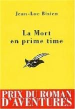 La mort en prime time de Jean-Luc Bizien