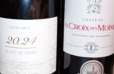 Jérémie Mourat : cuvée 20-24 extra brut; Lalande de Pomerol : La Croix des Moines 2020