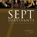 "Sept survivants" de Denys et Benglino chez Delcourt