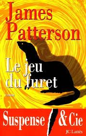 Le jeu du furet de James Patterson