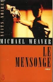 le mensonge de michael weaver