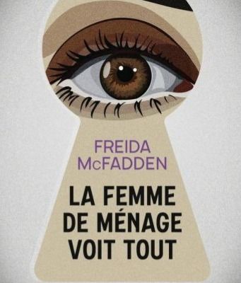 La femme de ménage voit tout