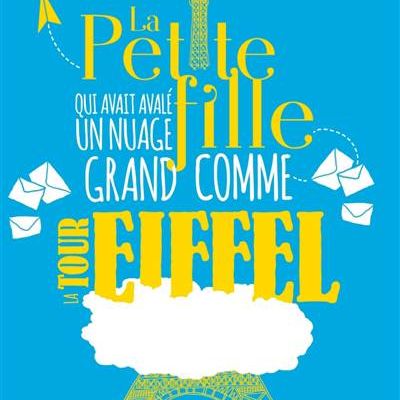 La petite fille qui avait mangé un nuage grand comme la Tour Eiffel / Romain Puertolas