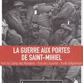 LA GUERRE AUX PORTES DE ST MIHIEL