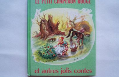 Le petit chaperon rouge et autres jolis contes, éditions René touret La Châtre