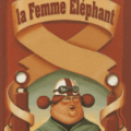 Le voyage de la femme éléphant