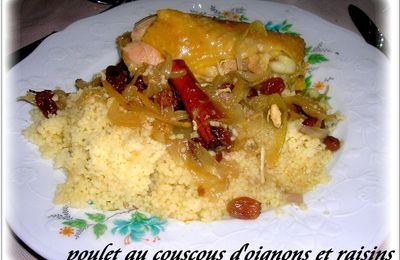 POULET AU COUSCOUS D'OIGNONS ET RAISINS SECS 