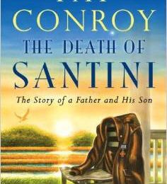 The Death of Santini - Pat Conroy (2013)