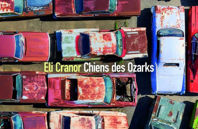 Chiens des Ozarks - Eli Cranor - Sonatine