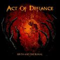 ACT OF DEFIANCE "Birth And The Burial" (French Review) - Official Video "Throwback"