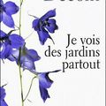 Je vois des jardins partout