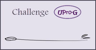 Le Challenge Upro-G, pourquoi ?