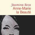 Anne-Marie la Beauté, Yasmina Reza