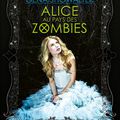 Chroniques de Zombieland tome 1 Alice aux pays des zombies - Gena Showalter 