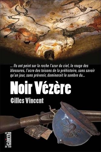 Noir Vézère de Gilles Vincent