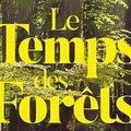 L’exploitation de la forêt entrée dans la démesure (Jean-Pierre Tuquoi dans "Reporterre") 