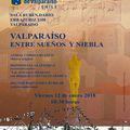 "VALPARAÍSO ENTRE SUEÑOS Y NIEBLA" - viernes 12 de enero 2018 - Universidad de Valparaíso