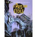 BD "LE PAYS SANS ETOILE" DE JC MEZIERES ET P. CHRISTIN