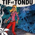 sortie intregrale dupuis )Tif et Tondu - L'intégrale n°8