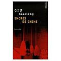 LIVRE : Encres de Chine (When Red is black) de Qiu Xiaolong - 2004