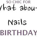 So Chic for Whataboutnails' Birthday