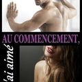 Au commencement, je t'ai aimé de Juliette Di Cen