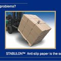 Reduce stacked product layer shifting with non-slip paper.