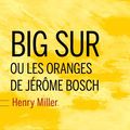 MILLER Henry / Big Sur.