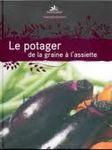 Le potager : de la graine à l'assiette