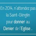 N'attendez pas la saint Glinglin...