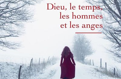 Dieu, le temps, les hommes et les anges - Olga Tokarczuk