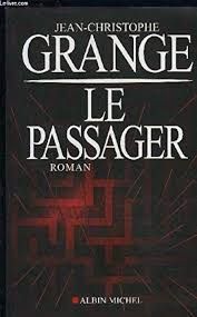 Le passager - Jean-Christophe Grangé