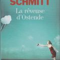 LA REVEUSE D'OSTENDE, d'Eric-Emmanuel Schmitt