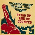  Screaming Eagles "Stand up and Be Counted"